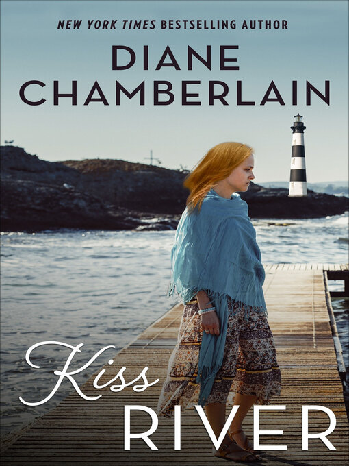 Title details for Kiss River by Diane Chamberlain - Available